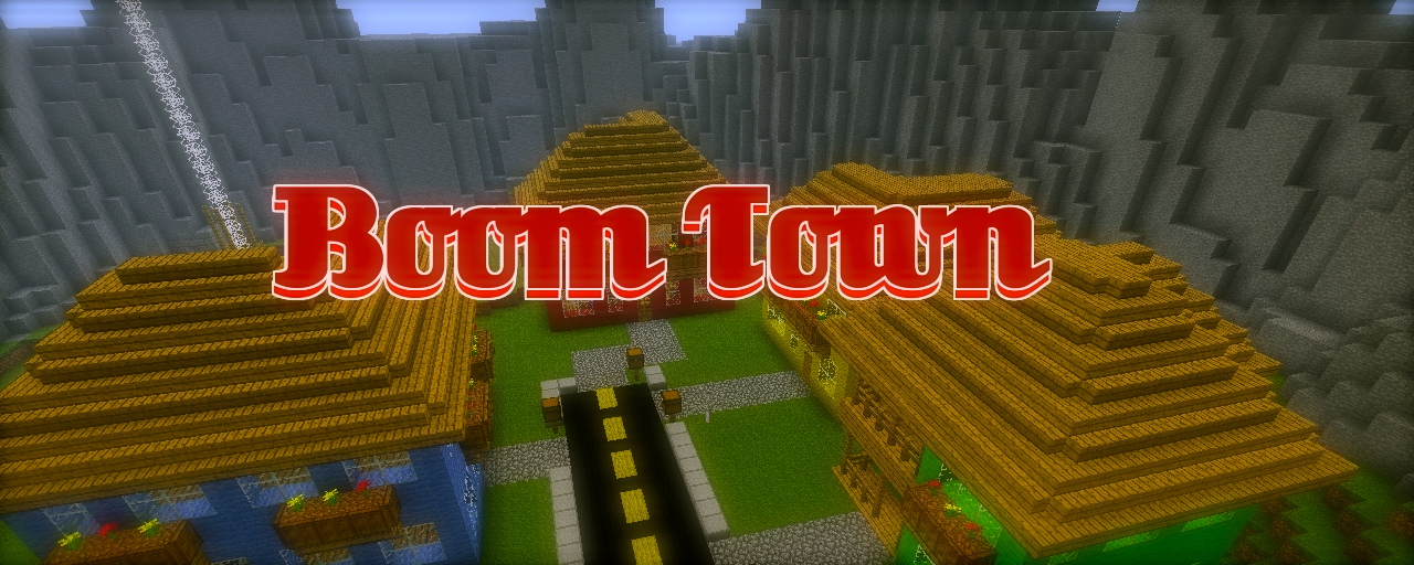 Boom Town Minecraft Project