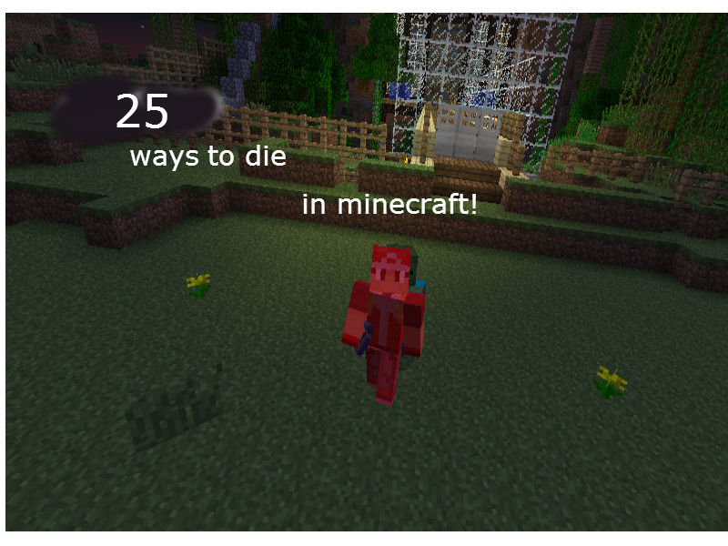 25 ways to die in Minecraft! [Mobs] Minecraft Blog