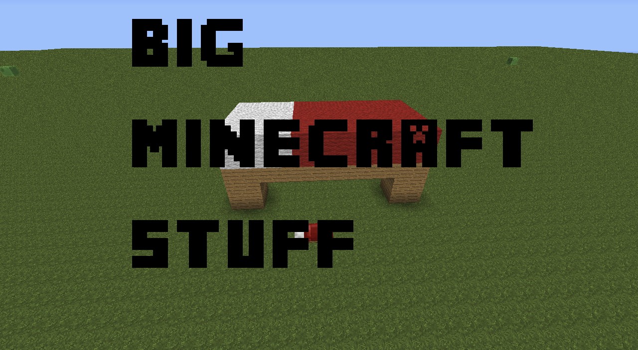 Big Minecraft Stuff Series Minecraft Blog