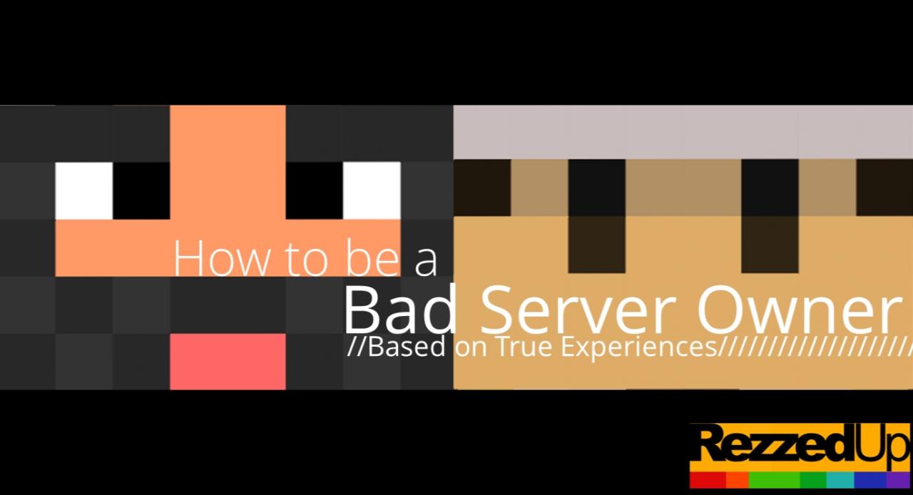 How to be a Bad Server Owner Minecraft Blog