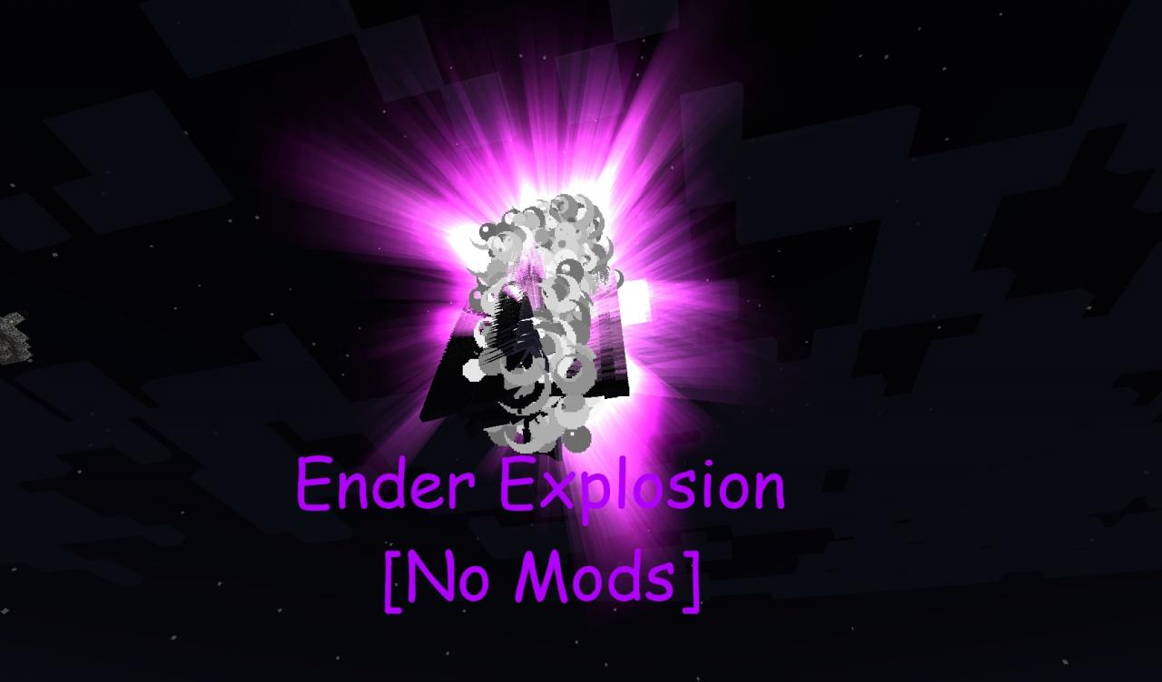 Ender Explosion [No Mods] Minecraft Blog