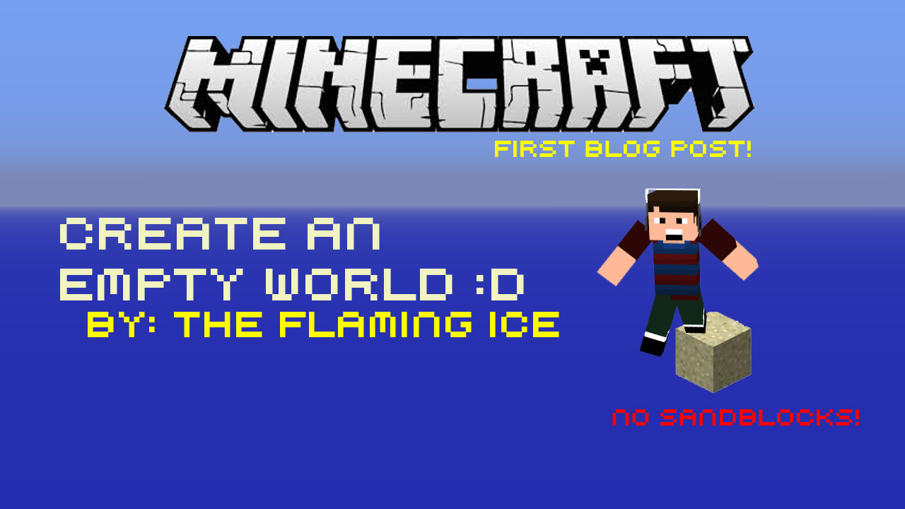 How to make a one block world [1.7.4] [No WorldEdit] Minecraft Blog