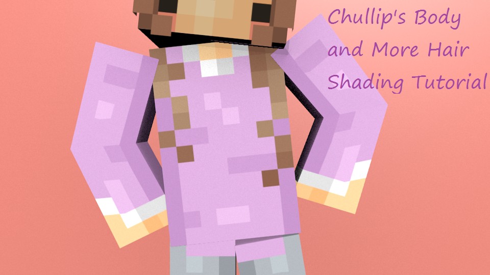 Chull's Torso and More Hair Shading Tutorial Minecraft Blog