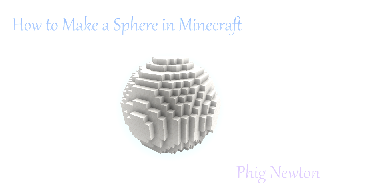 How to Make a Sphere in Minecraft Minecraft Blog