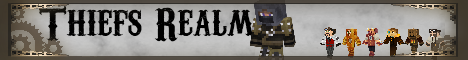 Thief\'s Realm [Griefing] [Faction] [PVP]