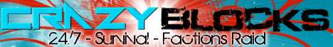 CrazyBlocks Survival Server - 24/7 - Factions - PVP - Survival - Raid CrazyBlocks Survival Server - 24/7 - Factions - PVP - Survival - Raid