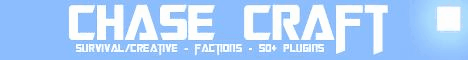 ChaseCraft [Survival/Creative][Plots][Factions][PvP][McMMo]