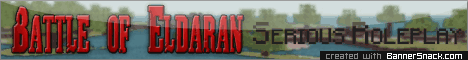 [Server shut down]Battle Of Eldaran [Serious Roleplay][Medieval-Fantasy][Factions]