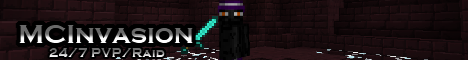 MCInvasion [No Lag] [24/7] [PVP/RAID]