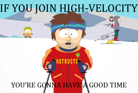 High-Velocity High-Velocity