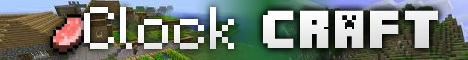 ClockCraft | Hardcore PVP - Updated very often - Grief ALLOWED Out of spawn - Factions -Clan wars- ClockCraft | Hardcore PVP - Updated very often - Grief ALLOWED Out of spawn - Factions -Clan wars-