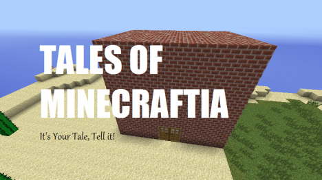 Tales of Minecraftia Tales of Minecraftia