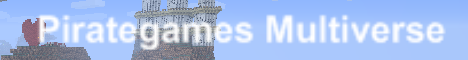 PirateGames [bukkit1.5.1][Survival][Shops][Economy][No-PVP on Main Map][Battlegrounds Map][Quests]