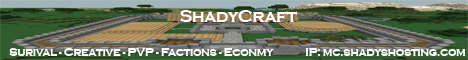 SHADYCRAFT [72 Slots][NO LAG] [24/7][Survival]