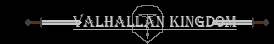 ||Valhallan Kingdom|| ||Valhallan Kingdom||