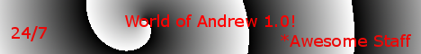 World of Andrew 1.0 World of Andrew 1.0