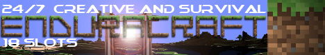 Enduracraft Reborn! Enduracraft Reborn!