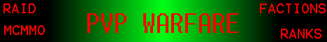 *PVP WARFARE* *PVP WARFARE*
