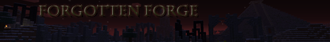 Forgotten Forge [Dungeons] [Survival] [Factions] [mcmmo] [no-griefing]