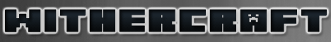 WitherCraft [Factions] [PVP] [250 Slots] [Amazing Spawn] [MCMMO] [Soup]
