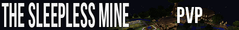 The Sleepless Mine | Factions | Raiding | DynMap | Economy The Sleepless Mine | Factions | Raiding | DynMap | Economy