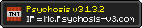 Psychosis [FactionsPlus] [PvP] [Raid] [Mcmmo] [ChestShop] [24/7]