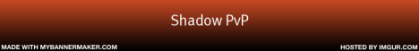 Shadow PVP Shadow PVP