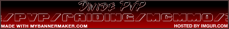 DividePVP Griefing/Raiding/PvP/Iconomy ✰✰✰ DividePVP Griefing/Raiding/PvP/Iconomy ✰✰✰