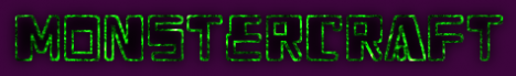 Monstercraft