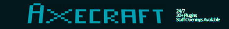 Axecraft | 24/7 | Dedicated Host | +30 Plugins! Axecraft | 24/7 | Dedicated Host | +30 Plugins!
