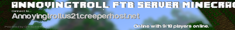 AnnoyingTroll FTB AnnoyingTroll FTB