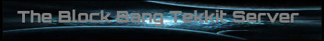 The Block Bang TEKKIT Server The Block Bang TEKKIT Server