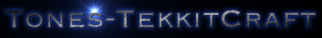 Tones-TekkitCraft Tones-TekkitCraft