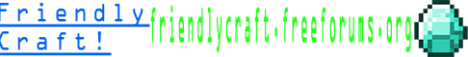 FriendlyCraft Minecraft Server! [Nice Community]