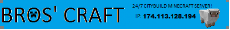 BrosCraft 24/7 server BrosCraft 24/7 server