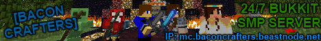 [Bacon Crafters] 24/7 Bukkit SMP Server! 40 Slots! Bacon for the win!