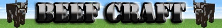 -- BeefCraft Survival! -- -- BeefCraft Survival! --