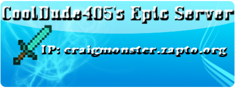 CoolDude405\'s Epic Server CoolDude405\'s Epic Server