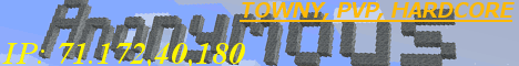 Anonymous Towny/PVP Anonymous Towny/PVP