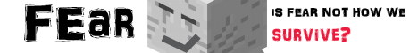 Fear-----24/7------Bukkit------SURVIVAL Fear-----24/7------Bukkit------SURVIVAL
