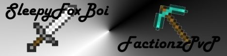 SleepyFoxBoi - FactionzPvP SleepyFoxBoi - FactionzPvP