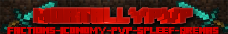Mortally: PVP | Faction | Economy | Raiding | Mortally: PVP | Faction | Economy | Raiding |