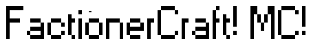 Factionercraft! [Survival!] [Forums!] [Permissions!] [MCMMO!]
