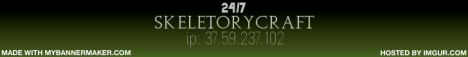 SkeletoryCraft 24/7 SkeletoryCraft 24/7