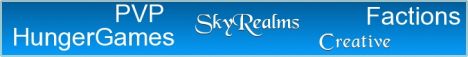 SkyRealms - PVP, Factions, Creative World, HungerGames, MCMMO SkyRealms - PVP, Factions, Creative World, HungerGames, MCMMO