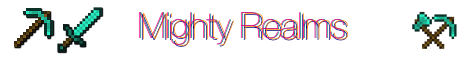 Mighty Realms (No Lag)