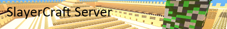 SlayerCraft- Beta SlayerCraft- Beta