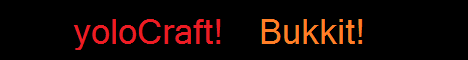 YoloCraft Bukkit server YoloCraft Bukkit server