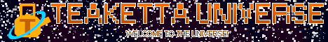 Teaketta Universe Teaketta Universe