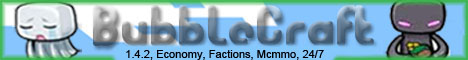 BubbleCraft [ NOW 1.4.2 CRAFTBUKKIT ]